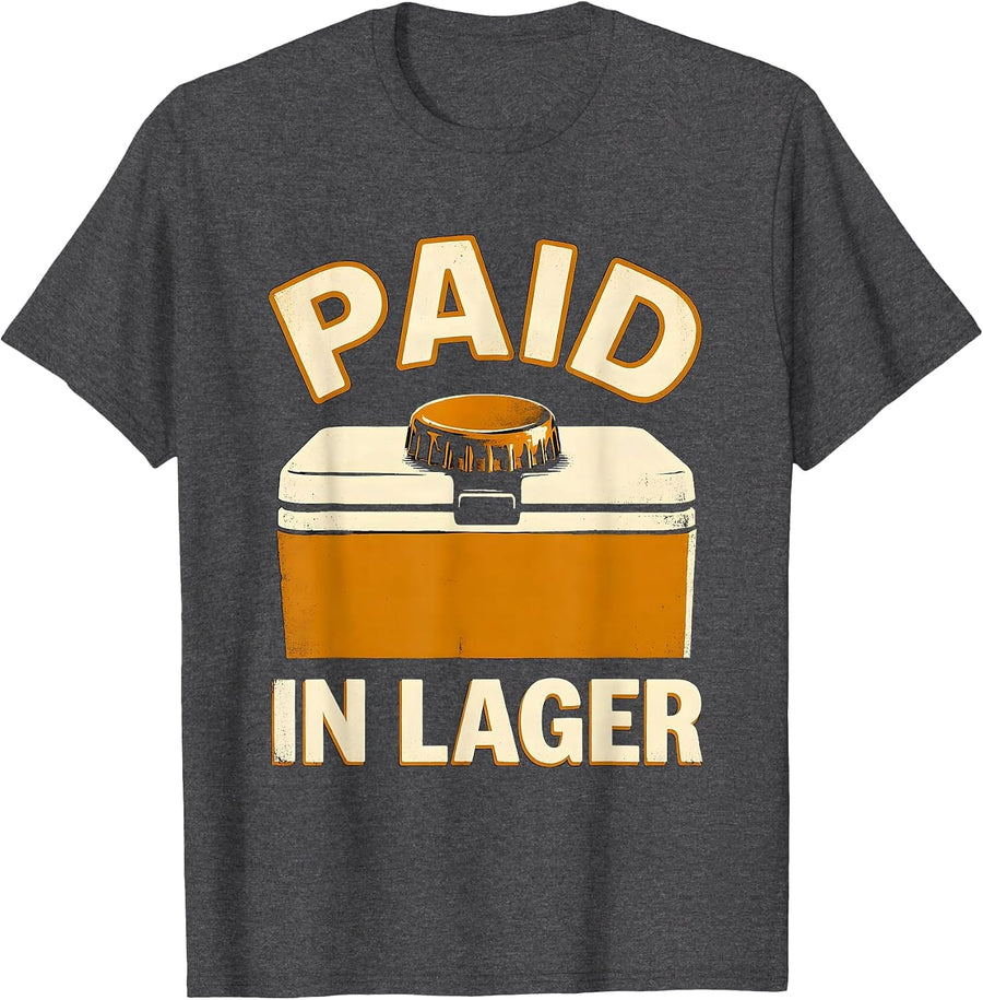 Men's Paid In Lager Funny Beer Lover Summer Cookout Humor T-Shirt - Dark Heather Grey