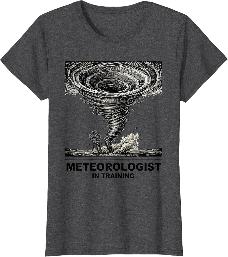 Women's Meteorologist In Training Funny Storm Chaser Tornado T-Shirt - Dark Heather Grey