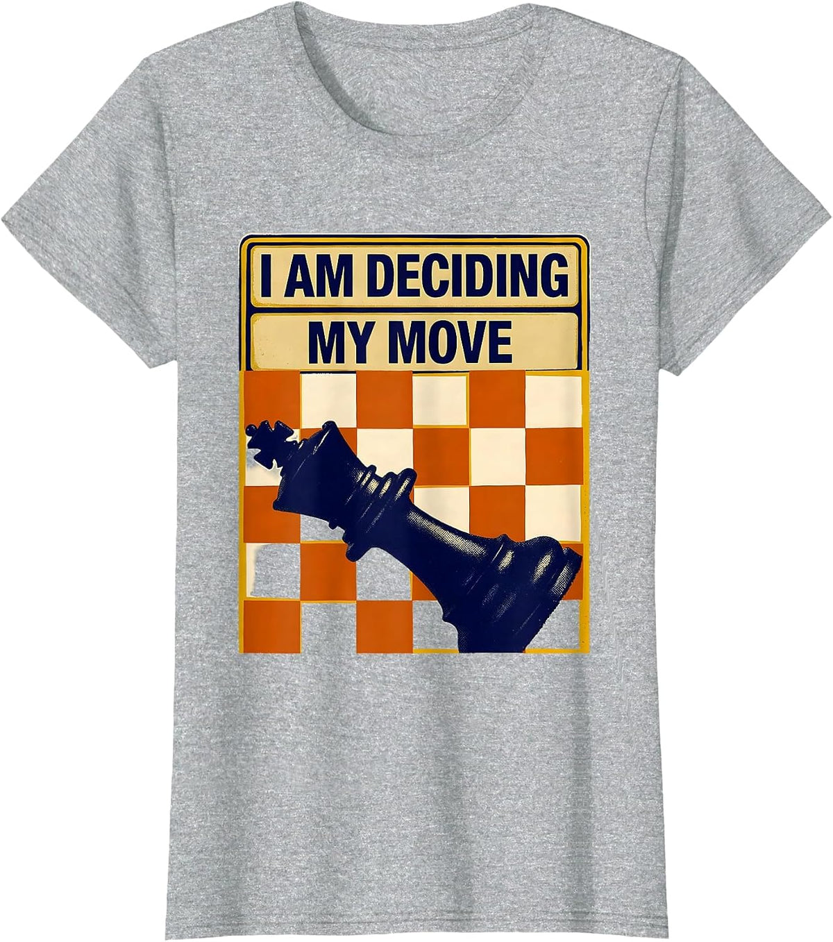 Women's I Am Deciding My Move Funny Chess Player Hobby Humor T-Shirt - Heather Grey