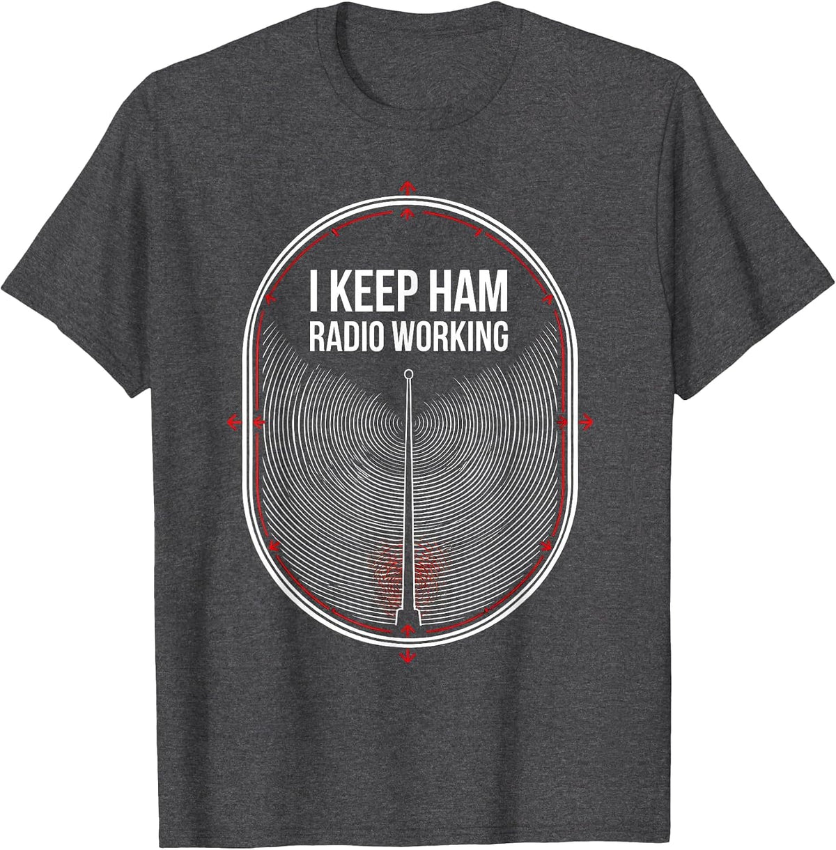 Men's I Keep Ham Radio Working Funny Ham Radio Operator Hobbyist T-Shirt - Dark Heather Grey
