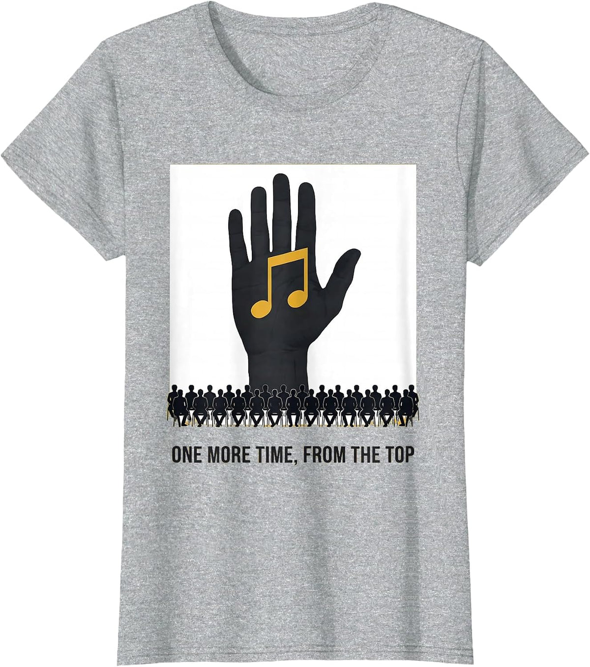 One More Time, From The Top Funny Music Teacher Appreciation T-Shirt - Heather Grey