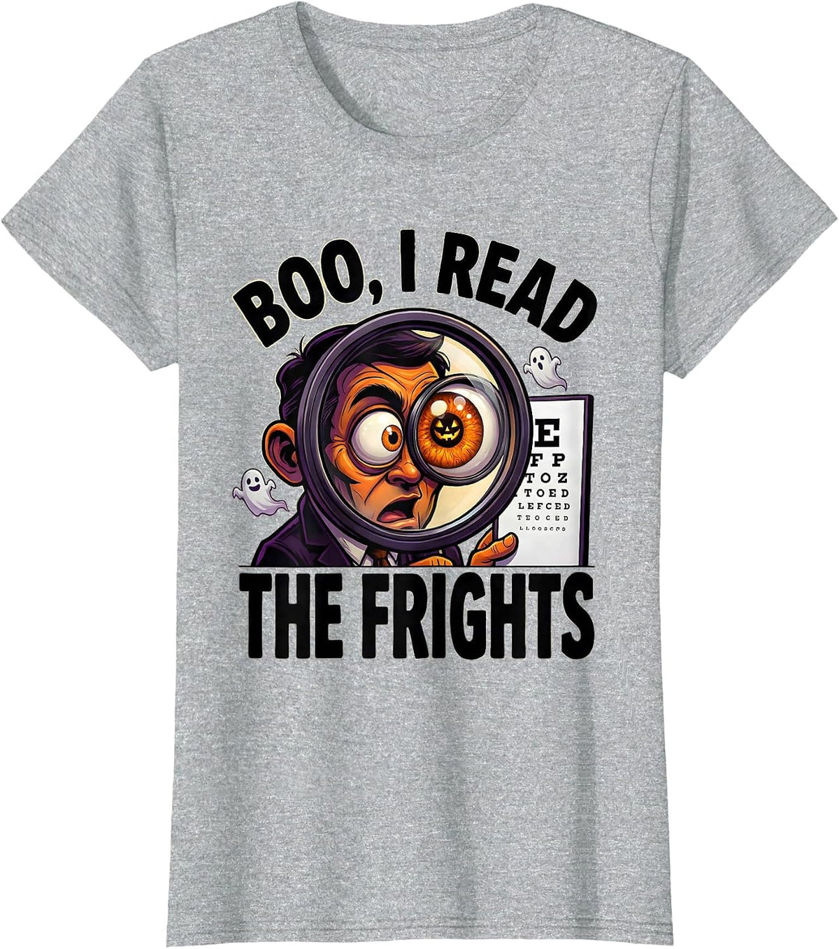 Women's Boo I Read The Frights Funny Optometrist Halloween Eye T-Shirt - Heather Grey