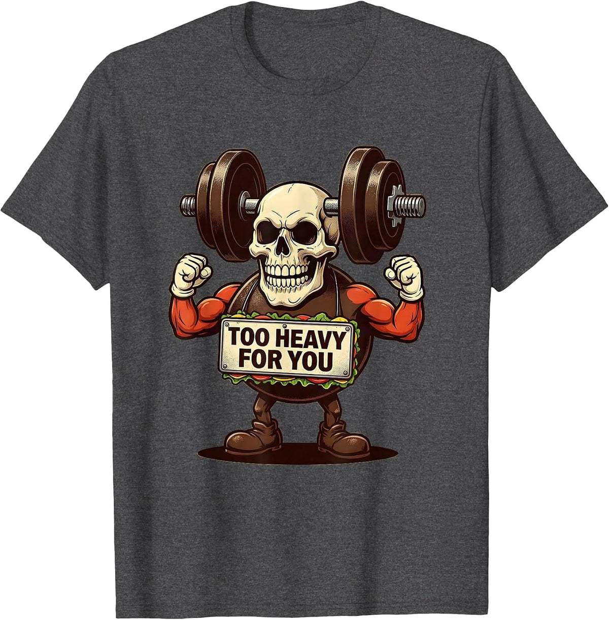 Too Heavy For You Death Metal Graphic Design T-Shirt - Dark Heather Grey