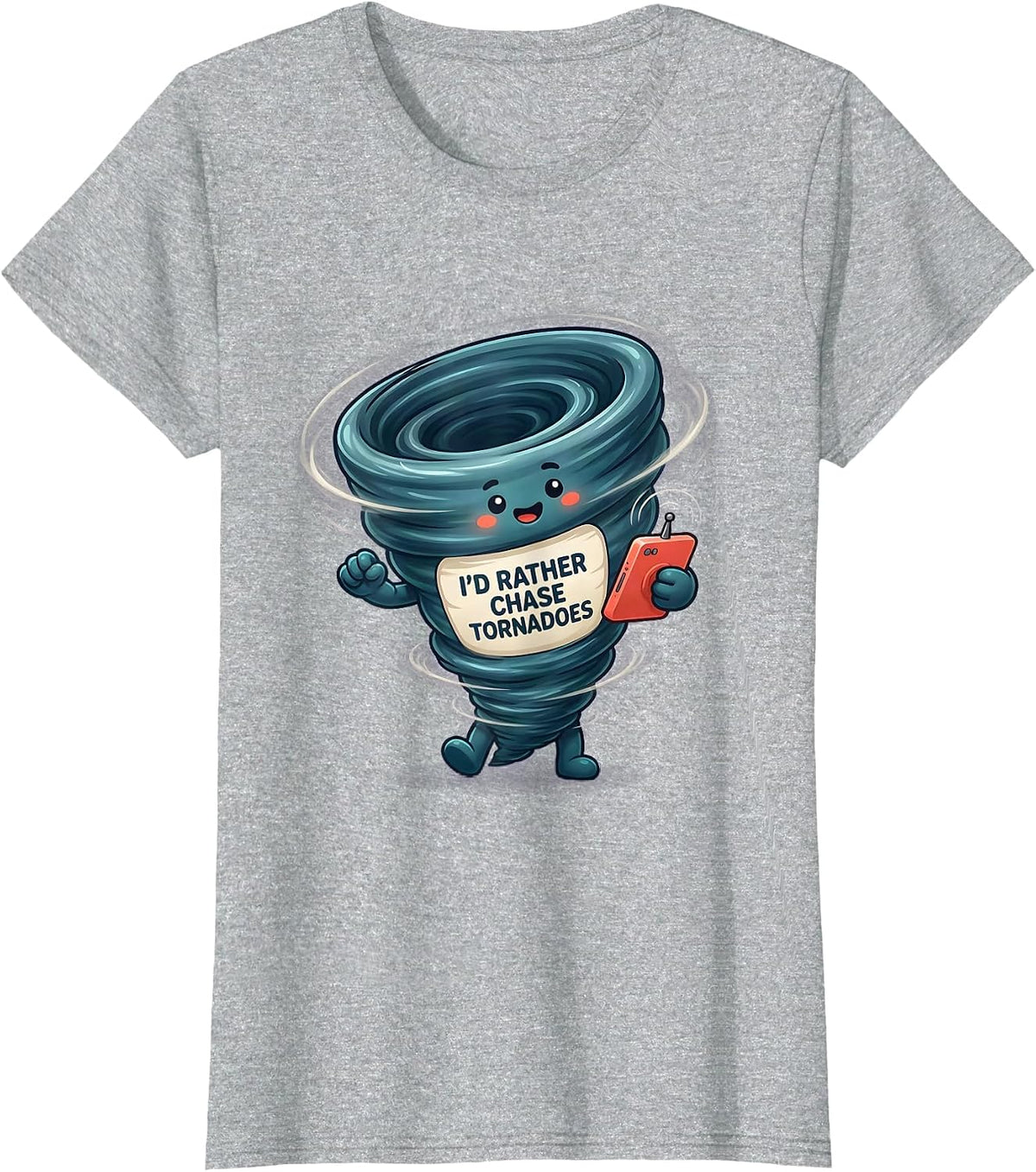 Women's I'd Rather Chase Tornadoes Cute Kawaii Storm Chaser T-Shirt - Heather Grey