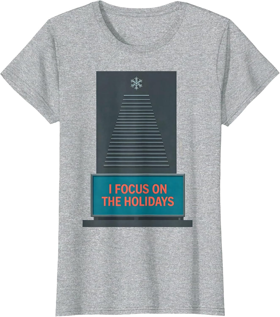 I Focus On The Holidays Funny Optometrist Eye Doctor Gift T-Shirt - Heather Grey