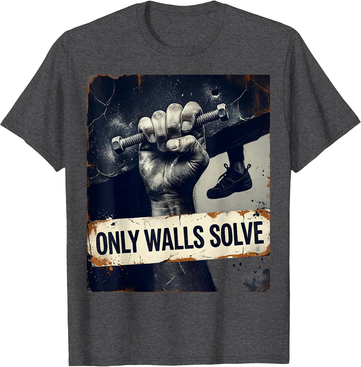 Only Walls Solve Distressed Rock Climbing Bouldering Humor T-Shirt - Dark Heather Grey
