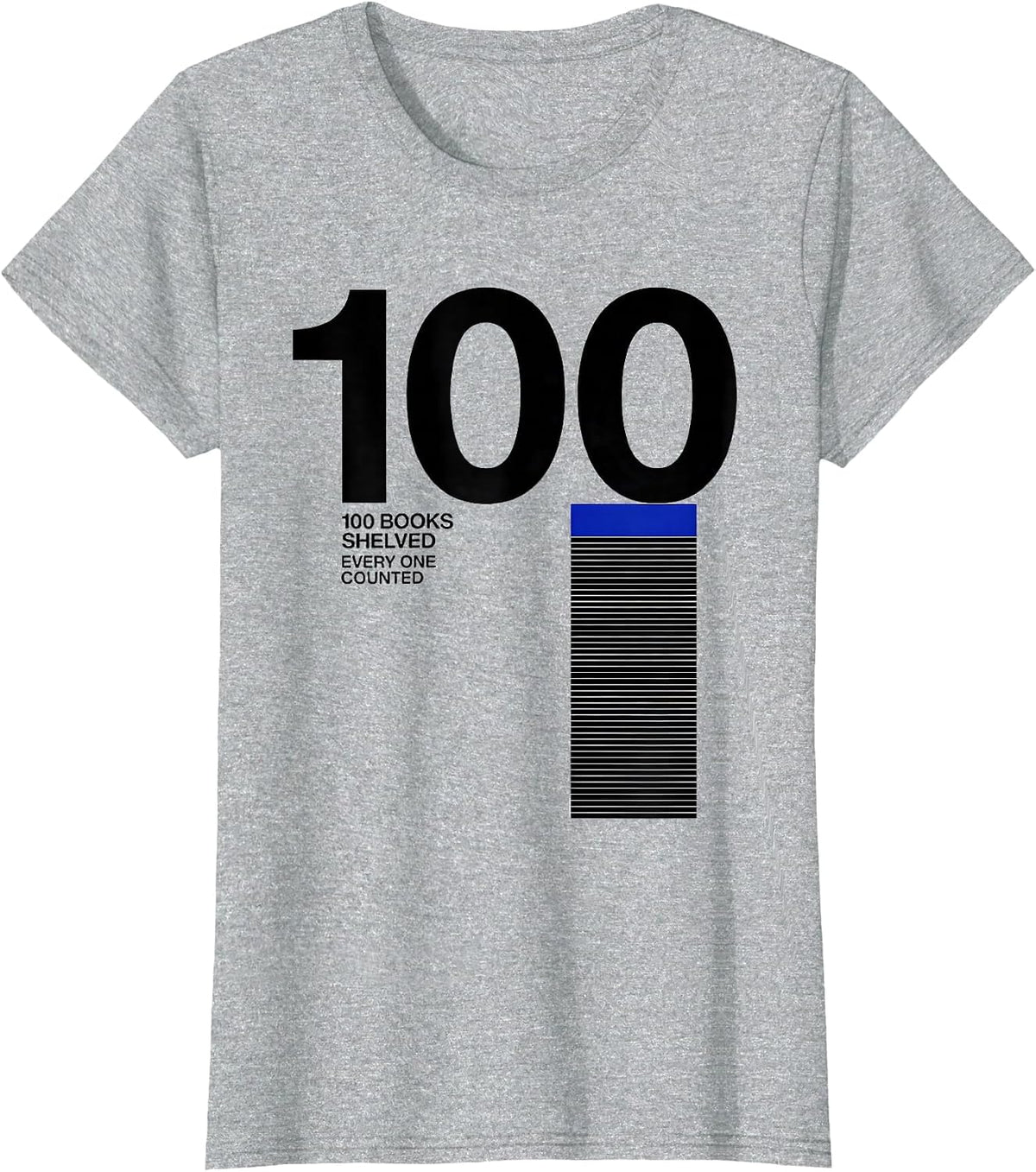 100 Books Shelved Every One Counted Reading Teacher 100th T-Shirt - Heather Grey