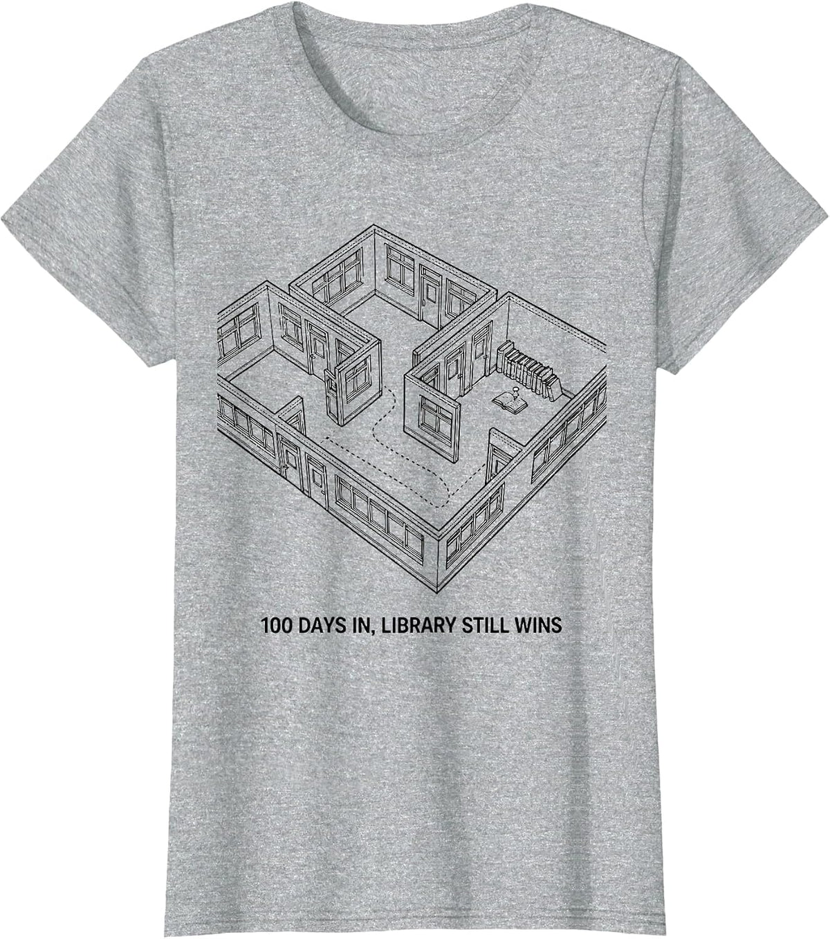 100 Days In Library Still Wins Reading Teacher 100th Day T-Shirt - Heather Grey