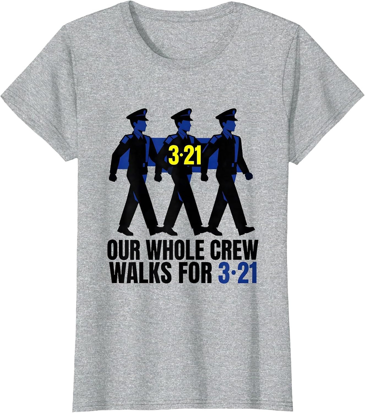 Our Whole Crew Walks For 321 Stencil Down Syndrome Awareness T-Shirt - Heather Grey