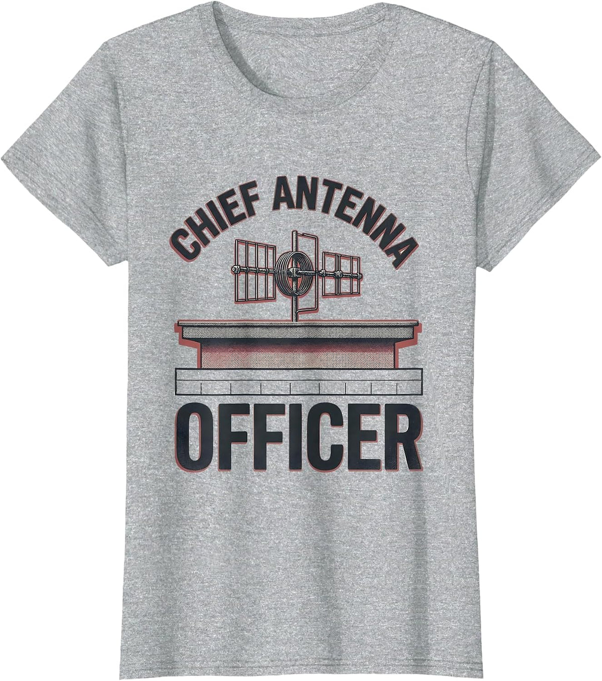 Chief Antenna Officer Funny Ham Radio Amateur Operator Humor T-Shirt - Heather Grey