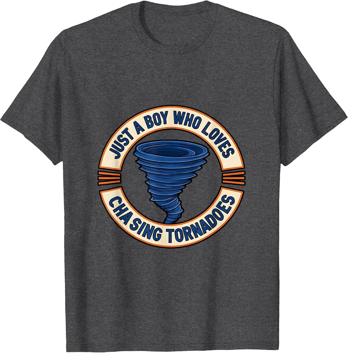 Men's Just A Boy Who Loves Chasing Tornadoes Storm Chaser T-Shirt - Dark Heather Grey