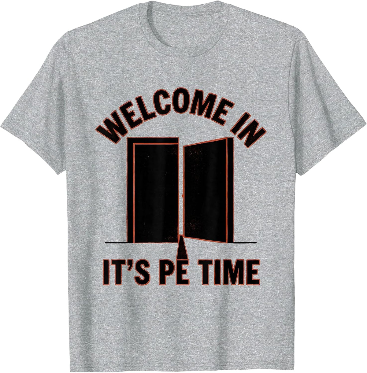 Men's Welcome In It's PE Time Funny PE Teacher Back To School T-Shirt - Heather Grey