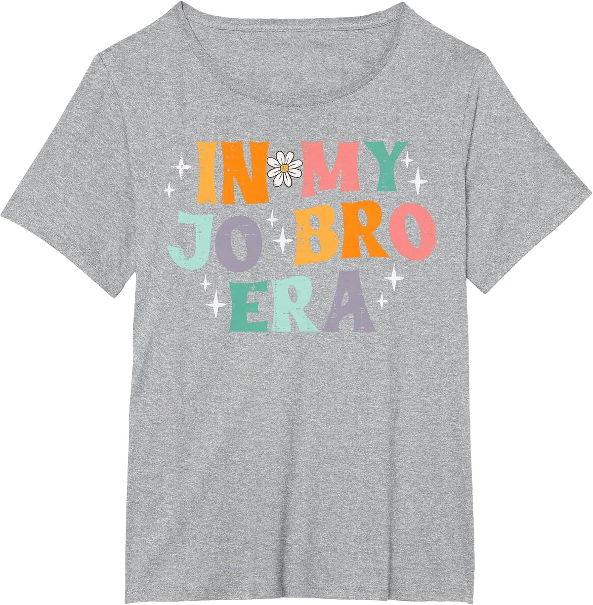 in My Jo Bro Era Retro Funny Saying Groovy Meme Women Men T-Shirt - Heather Grey