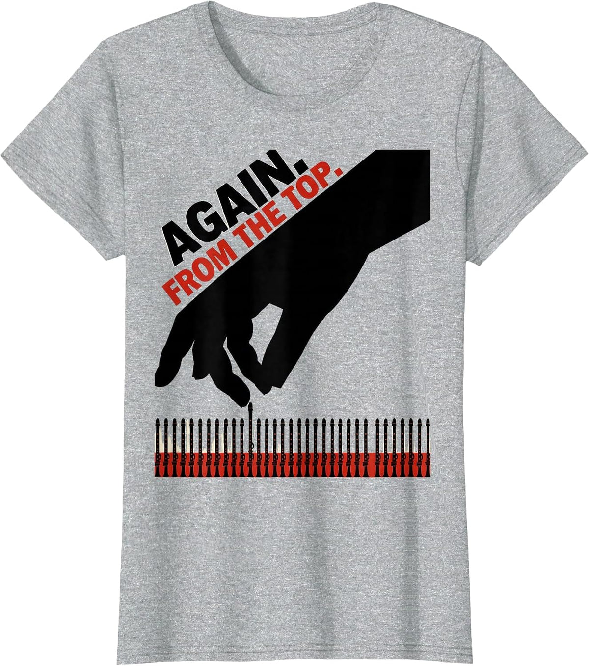 Women's Again From The Top Music Teacher Appreciation Humor T-Shirt - Heather Grey