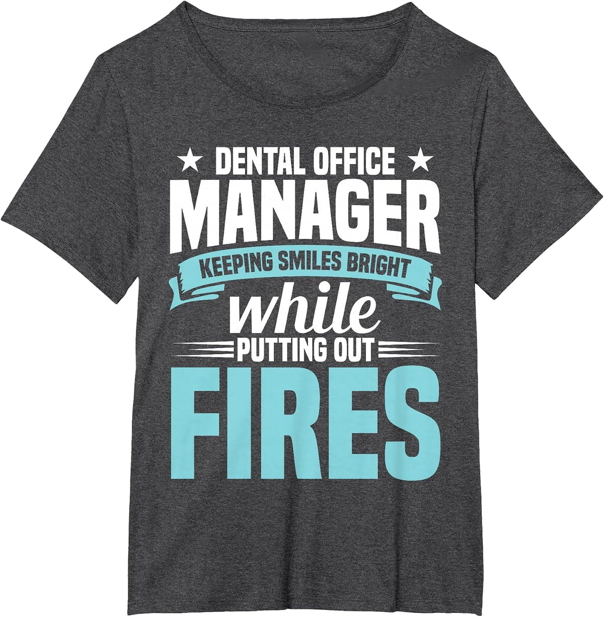 Cute Appreciation Day Dental Office Manager Assistant T-Shirt - Dark Heather Grey