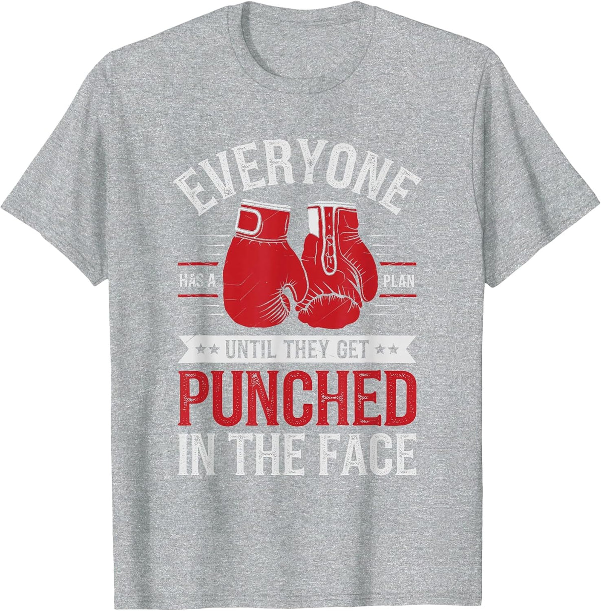 Everyone Has A Plan Until They Get Punched Boxer Boxing T-Shirt - Heather Grey