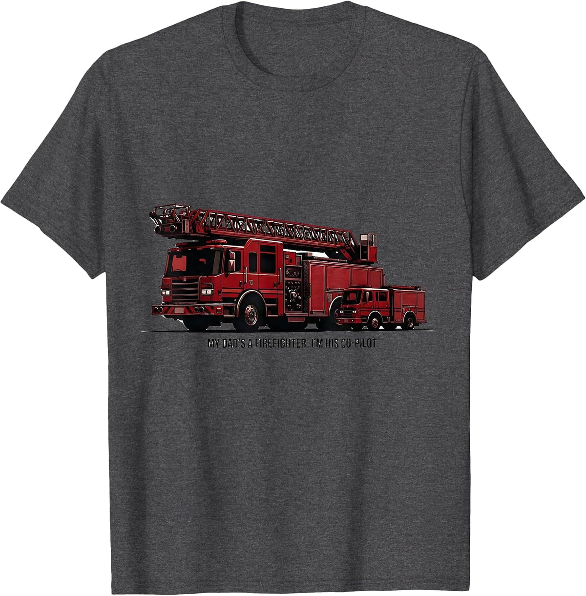 My Dad's A Firefighter, I'm His Co-Pilot Toddler T-Shirt - Dark Heather Grey