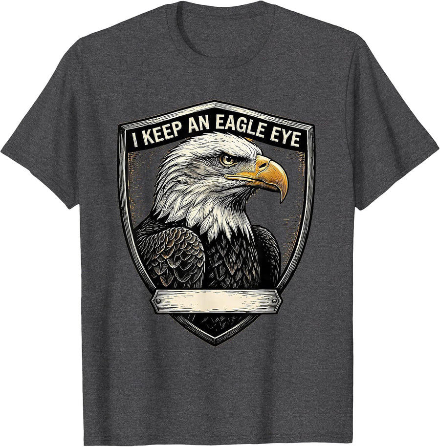 Men's I Keep An Eagle Eye Funny Birdwatcher Birding Humor T-Shirt - Dark Heather Grey