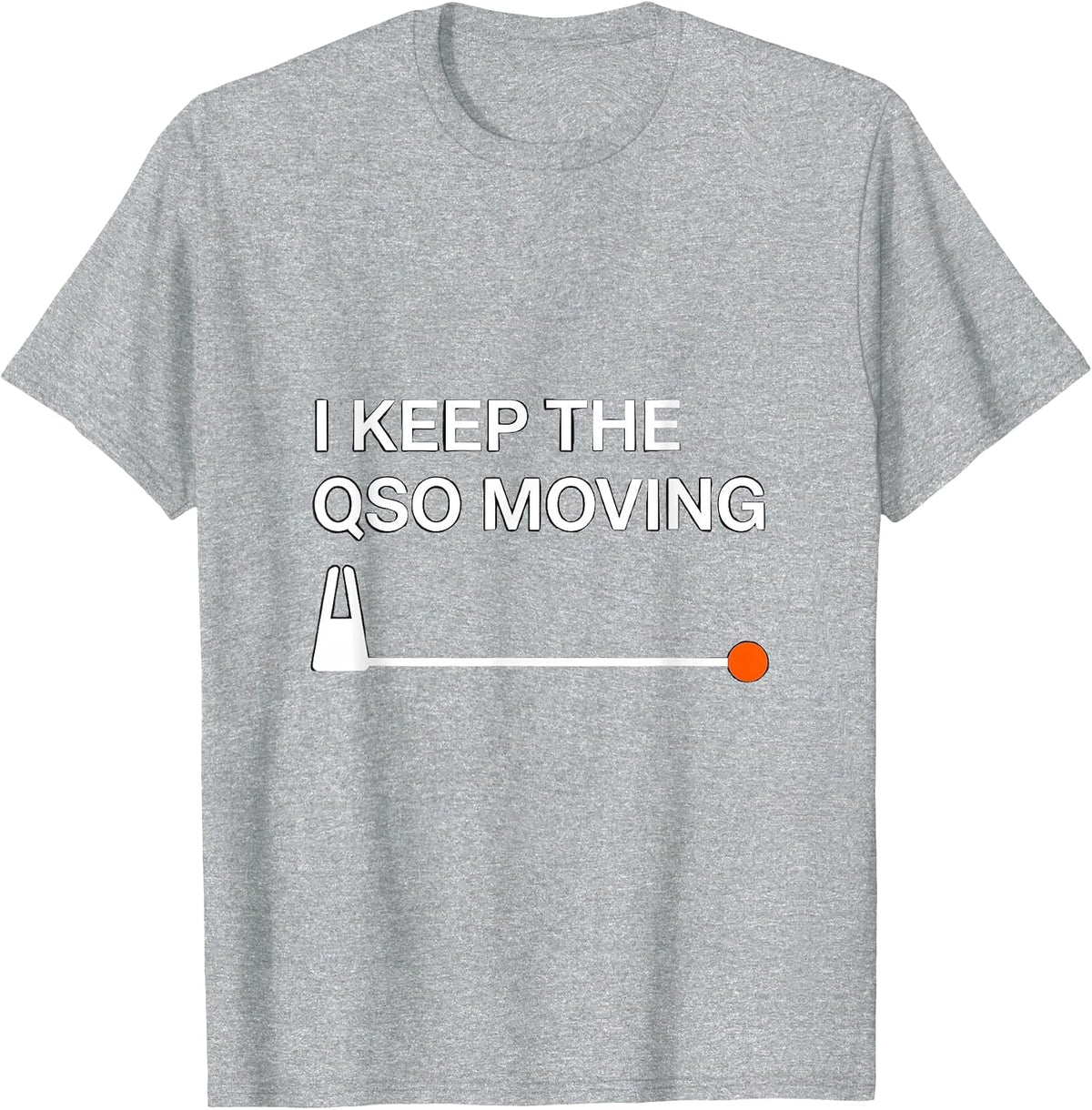 Men's I Keep The QSO Moving Funny Ham Radio Operator Hobby Humor T-Shirt - Heather Grey