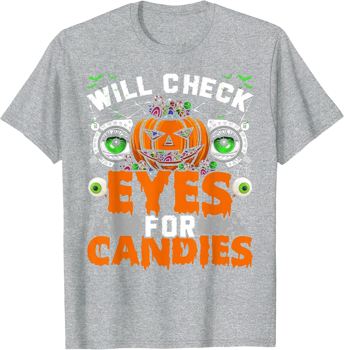 Optometrist Will Check Eyes for Candies Halloween Party T-Shirt - Heather Grey