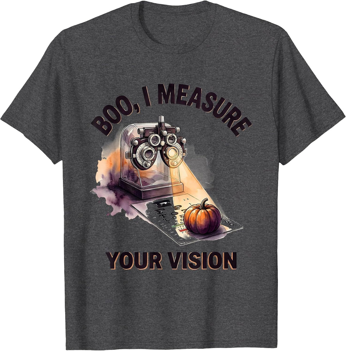 Boo I Measure Your Vision Watercolor Halloween Optometrist T-Shirt - Dark Heather Grey