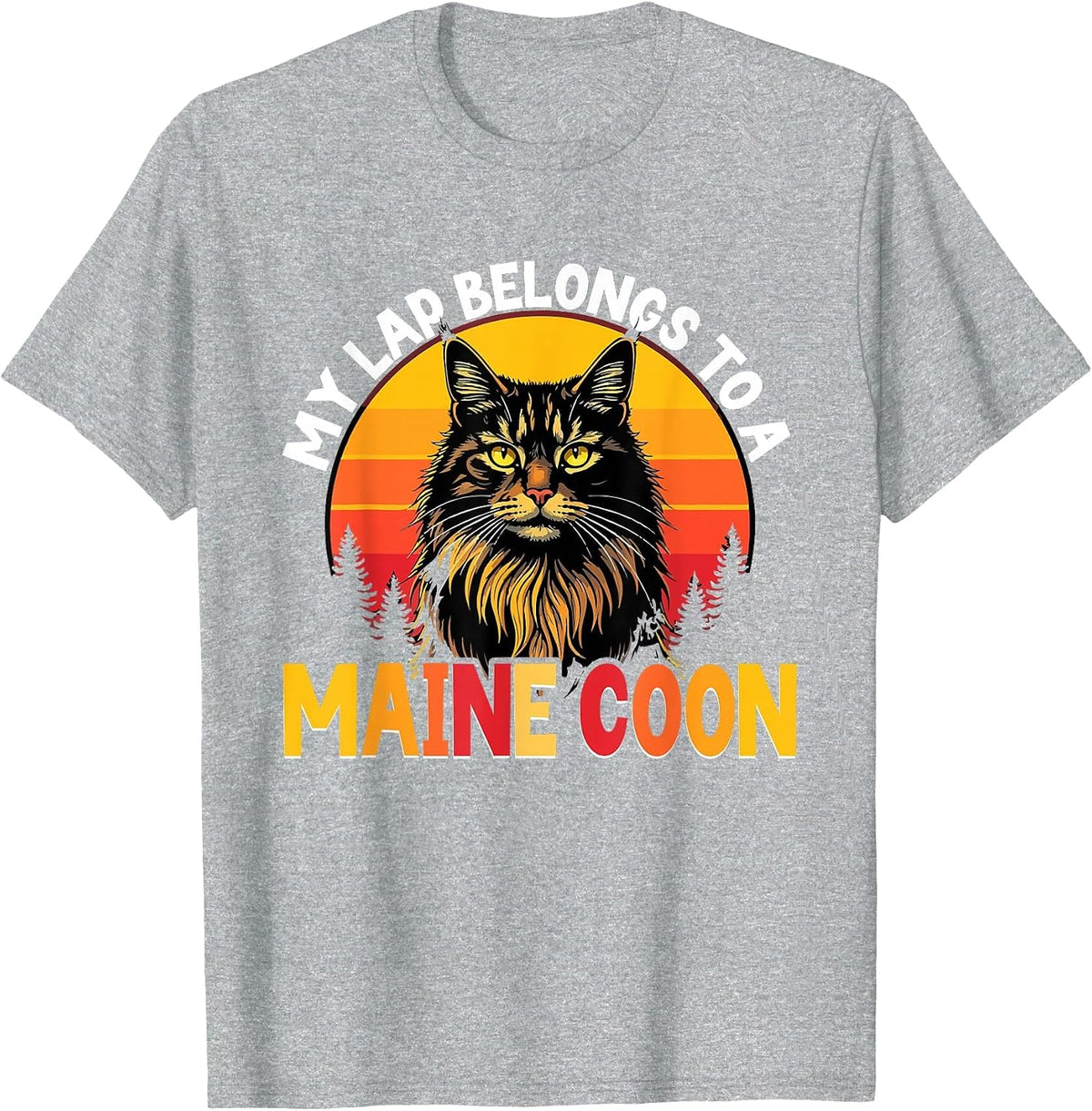 Maine Coon Cat Lover, My Lap Belongs to A Maine Coon T-Shirt - Heather Grey