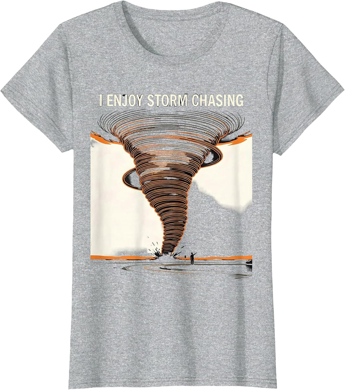 I Enjoy Storm Chasing Funny Tornado Chaser Meteorology T-Shirt - Heather Grey