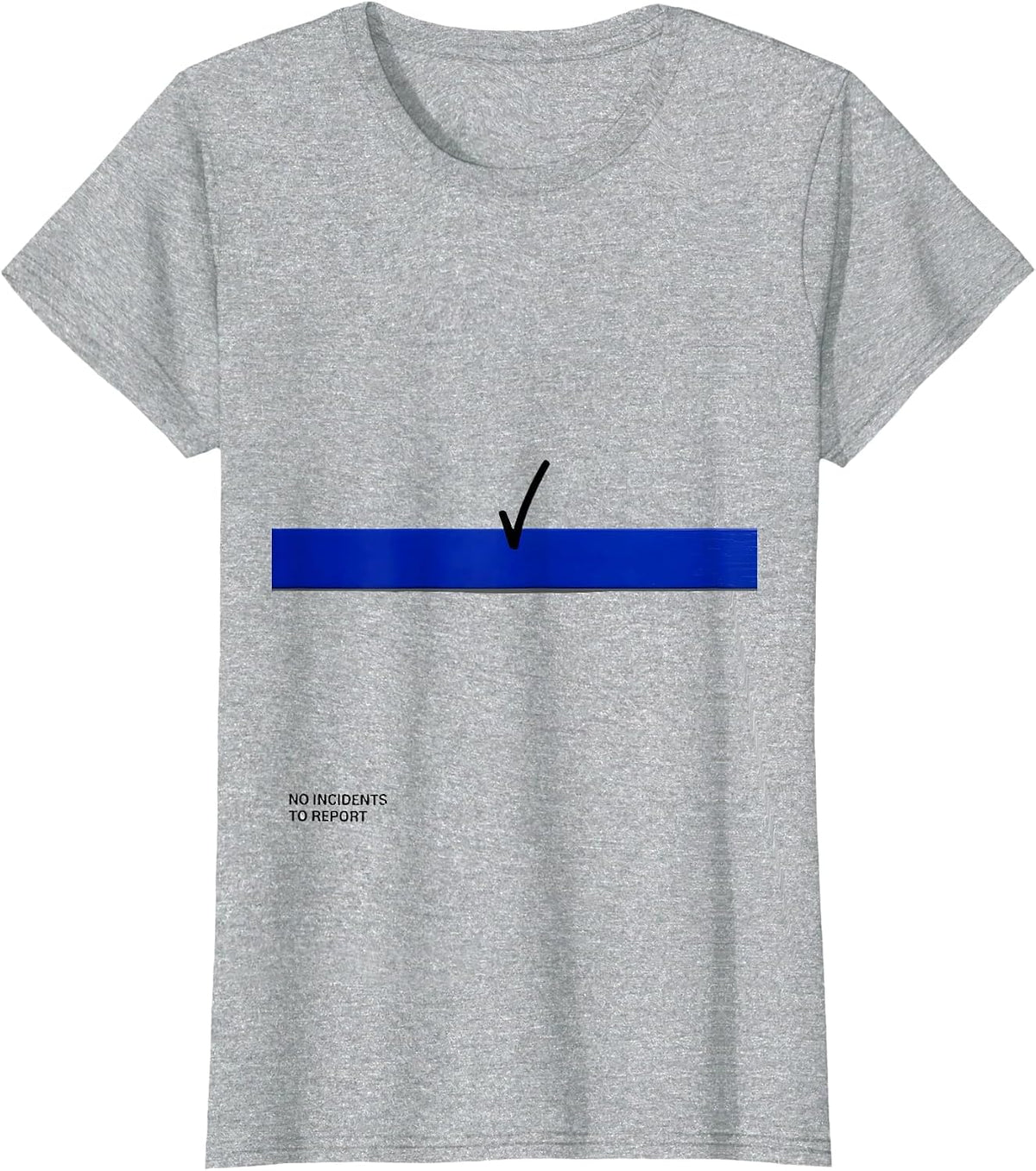 Women's No Incidents To Report Funny Cybersecurity IT Professional T-Shirt - Heather Grey