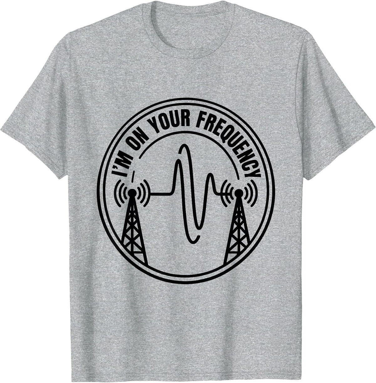 Men's I'm On Your Frequency Funny Ham Radio Operator Hobbyist T-Shirt - Heather Grey