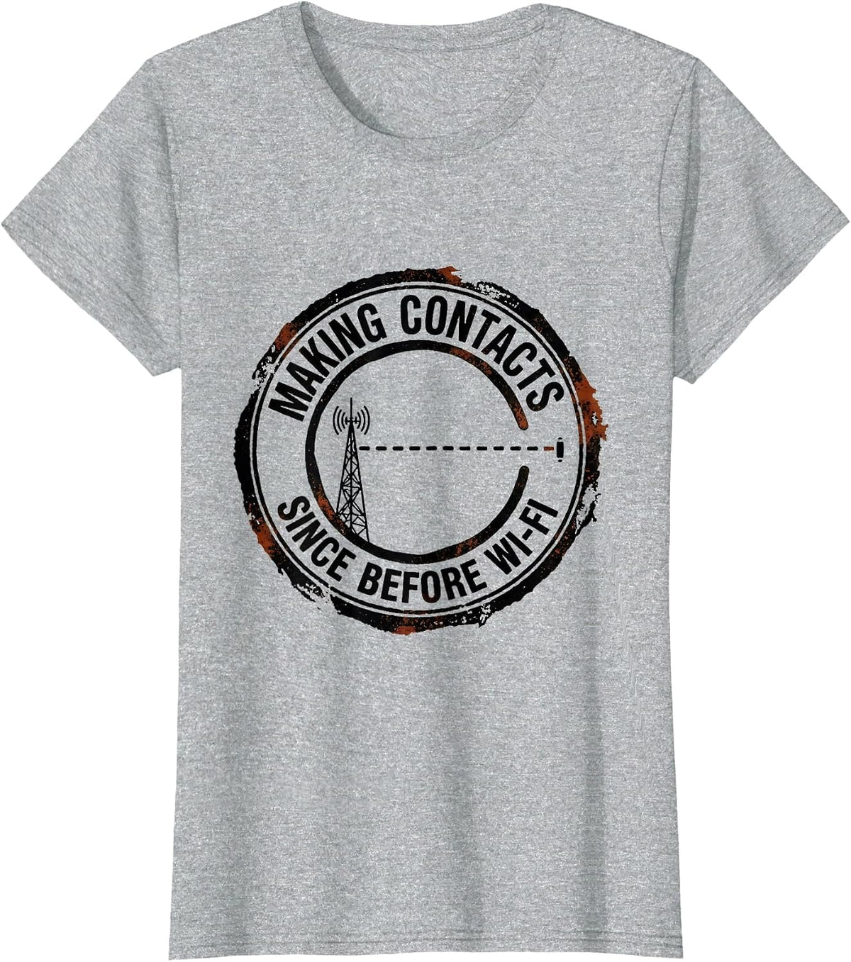 Making Contacts Since Before Wi-Fi Funny Ham Radio Operator T-Shirt - Heather Grey