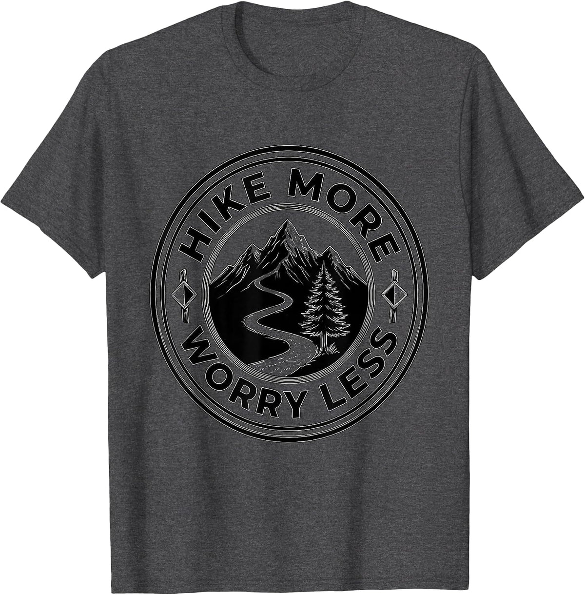 Hike More Worry Less Outdoor Adventure Design T-Shirt - Dark Heather Grey