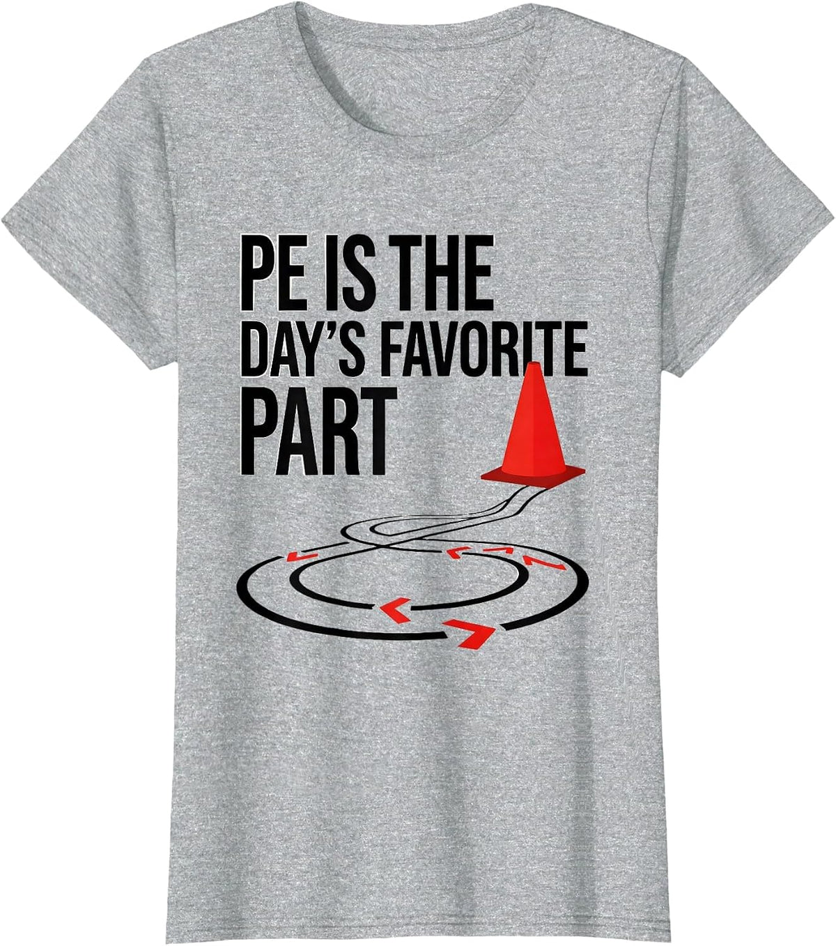 PE Is The Day's Favorite Part Gym Teacher School Back T-Shirt - Heather Grey