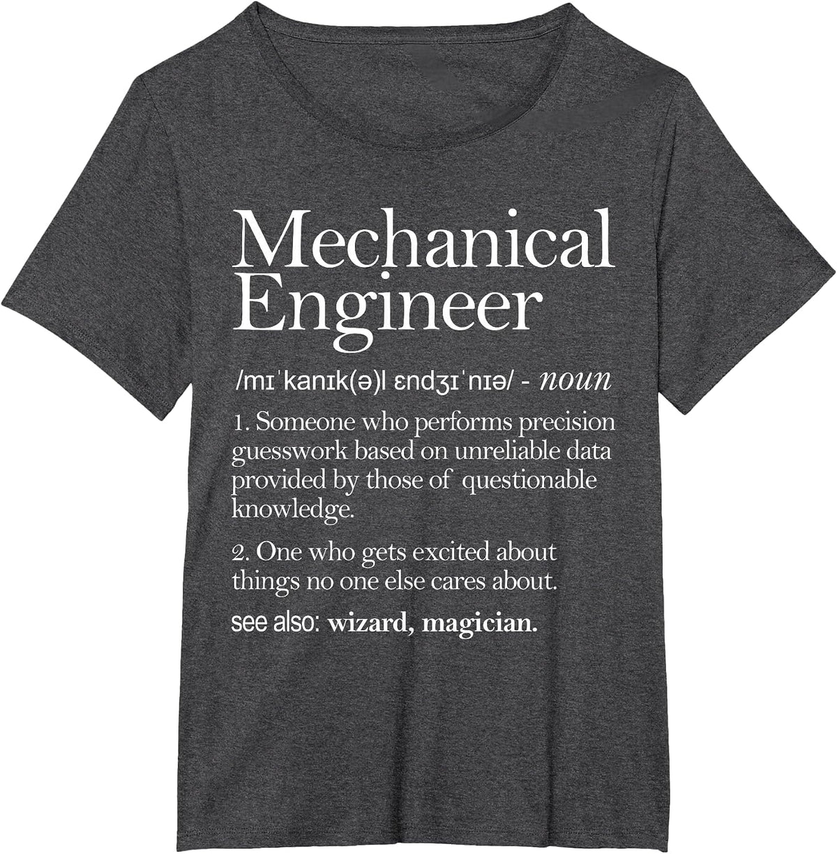 Mechanical Engineer Definition Apparel, Mechanic Engineering T-Shirt - Dark Heather Grey