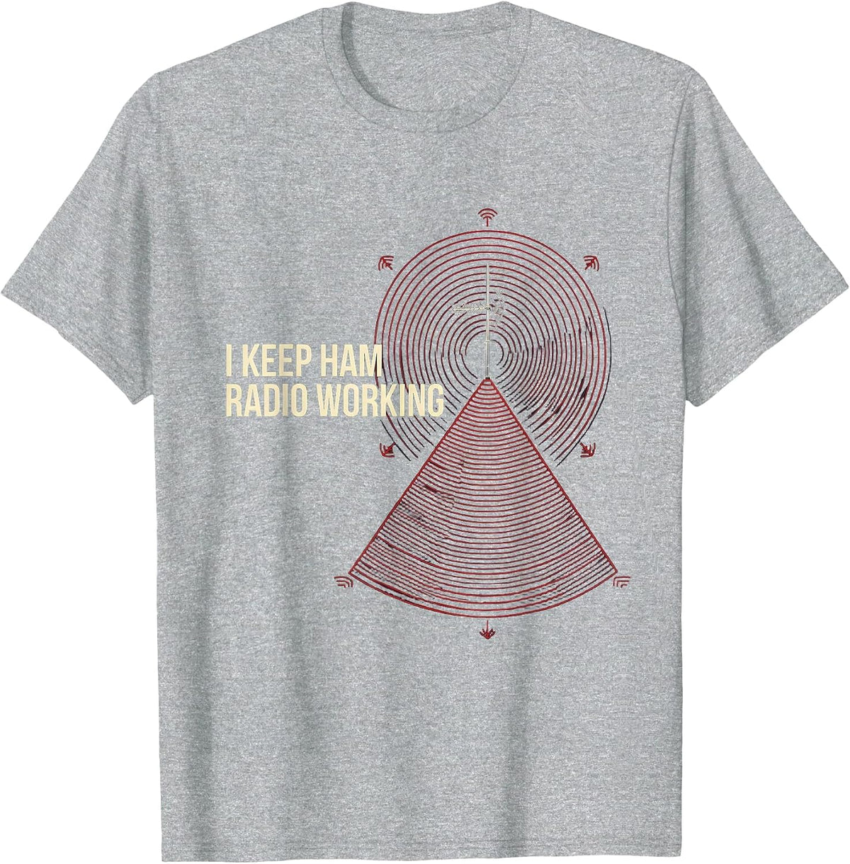 Men's I Keep Ham Radio Working Funny Ham Radio Operator Hobbyist T-Shirt - Heather Grey