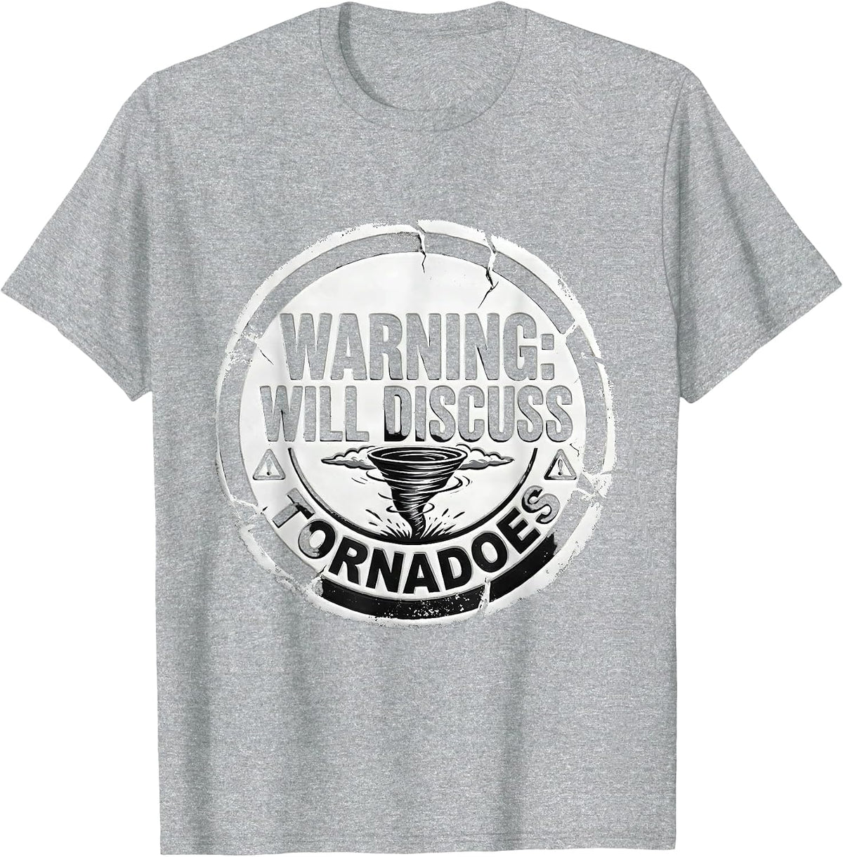 Men's Warning: Will Discuss Tornadoes Funny Storm Chaser T-Shirt - Heather Grey