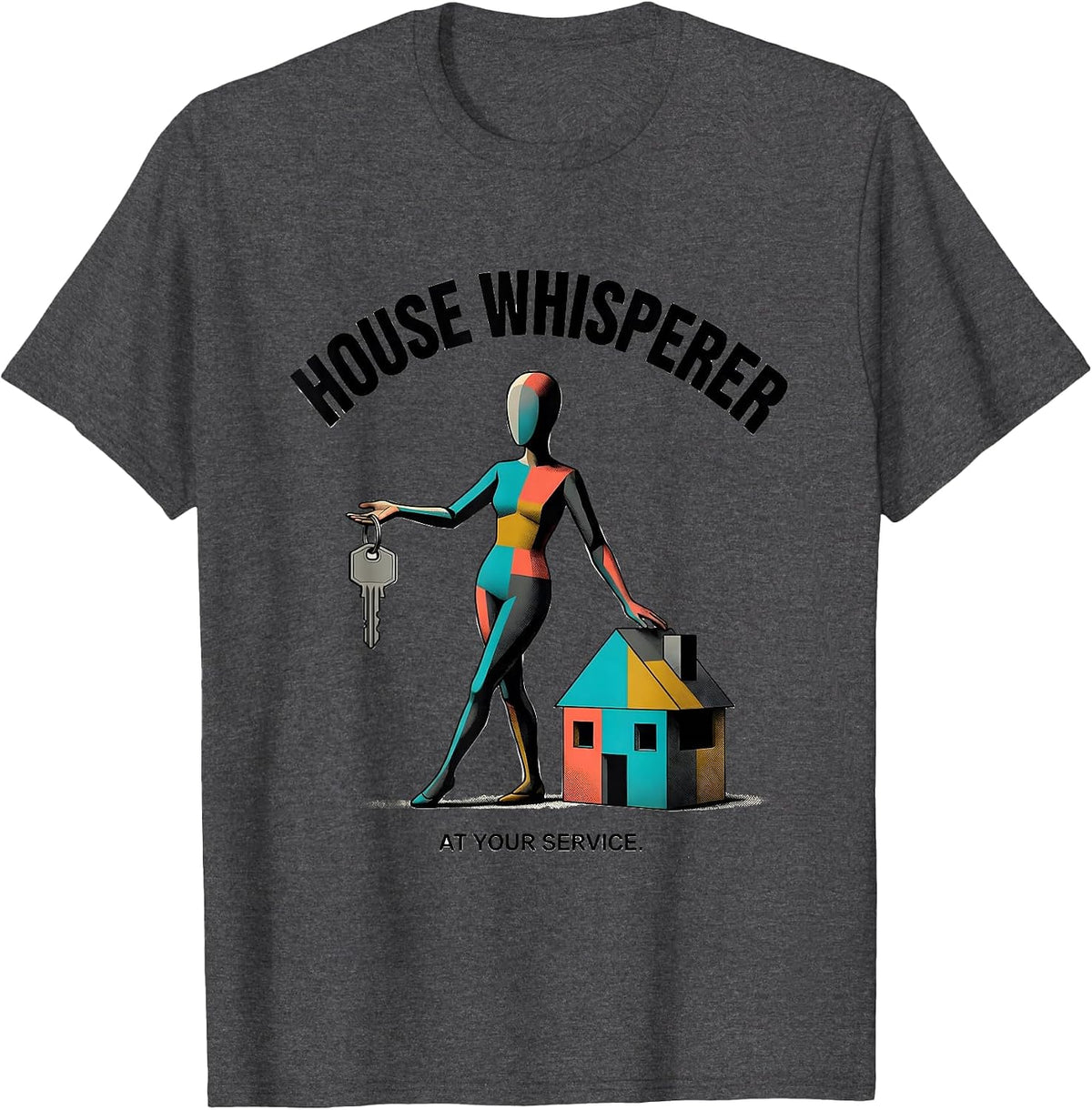 Men's House Whisperer At Your Service Funny Realtor Real Estate T-Shirt - Dark Heather Grey