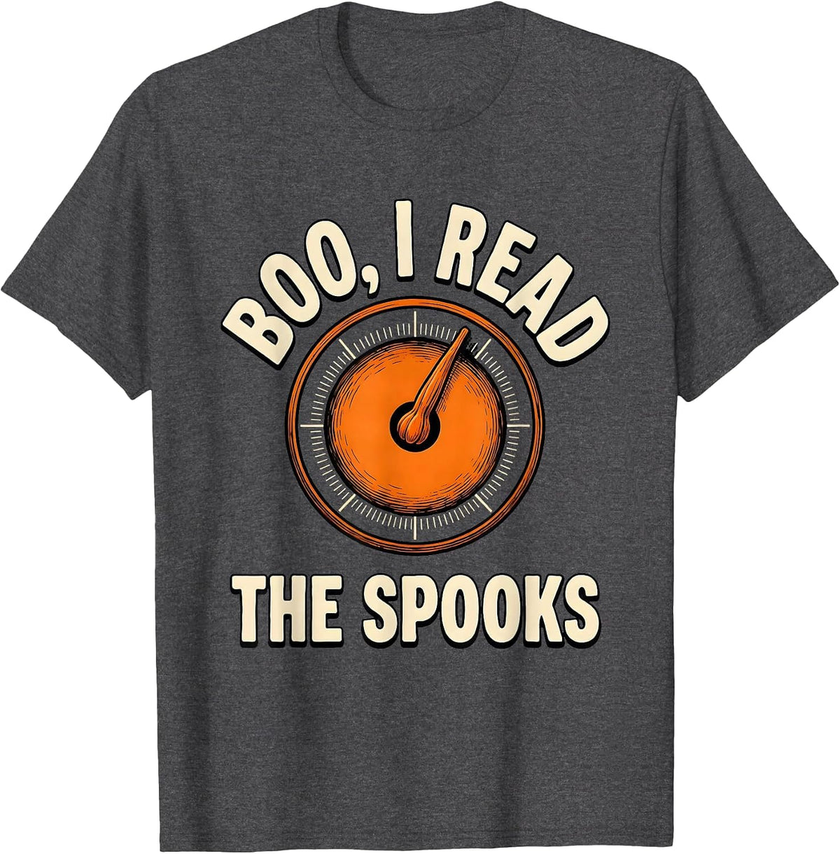 Boo I Read The Spooks Funny Optometrist Halloween Eye Doctor T-Shirt - Dark Heather Grey