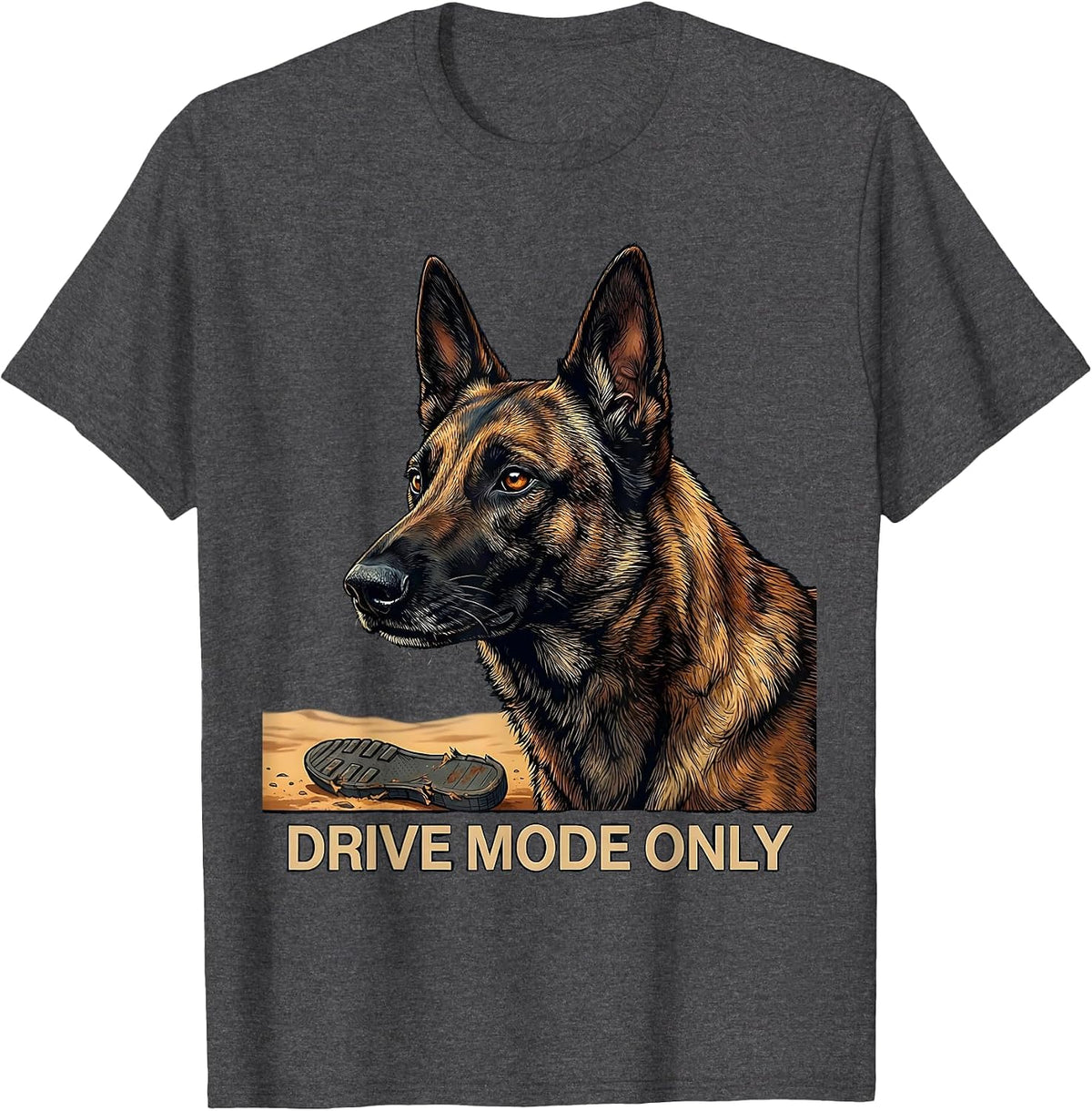 Men's Drive Mode Only Funny Belgian Malinois Dog Owner Humor T-Shirt - Dark Heather Grey