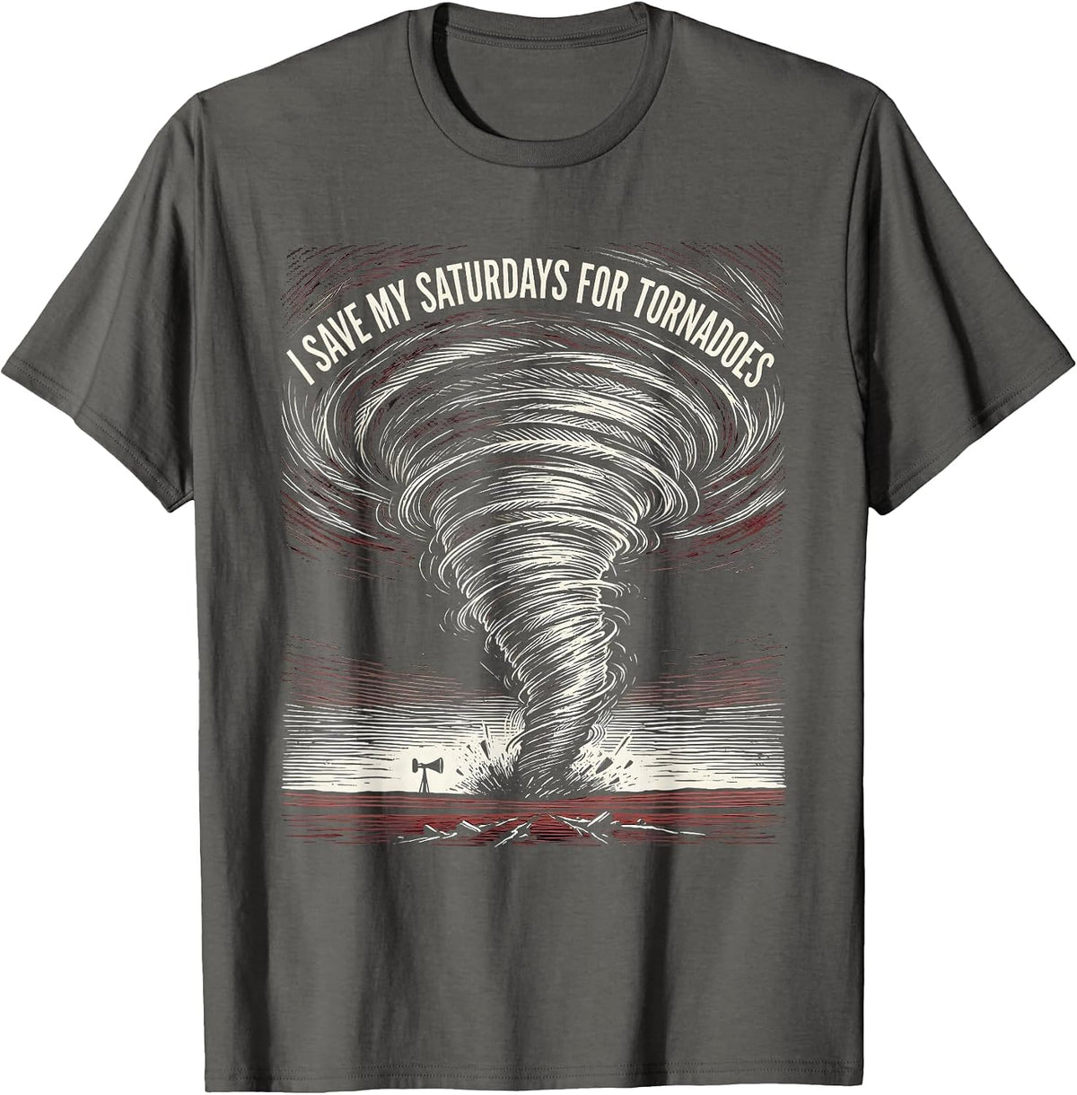 Men's I Save My Saturdays For Tornadoes Funny Storm Chaser T-Shirt - Asphalt Grey