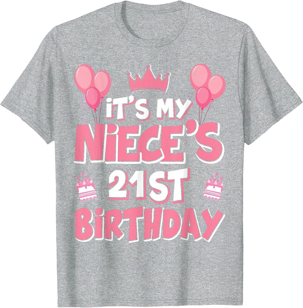 Balloons It's My Niece's 21st Birthday 2004 21 Years Old T-Shirt - Heather Grey
