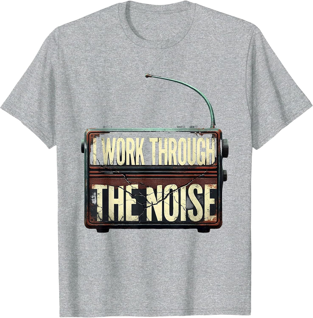 Men's I Work Through The Noise Distressed Ham Radio Operator Humor T-Shirt - Heather Grey