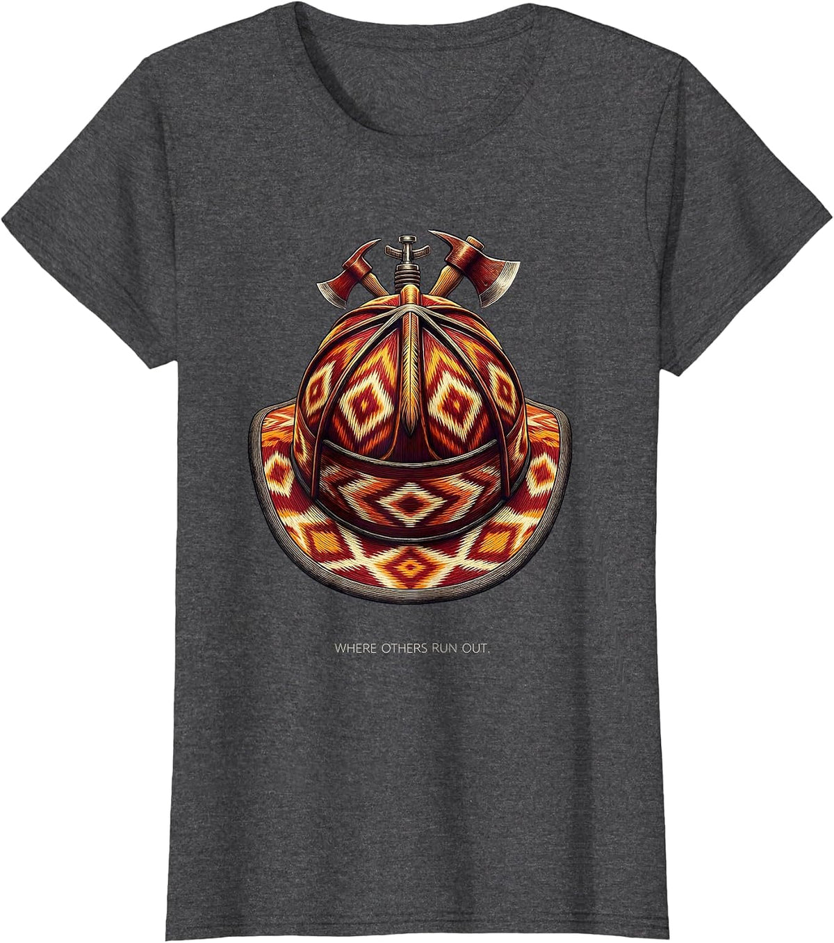 Women's Where Others Run Out Firefighter Design T-Shirt - Dark Heather Grey