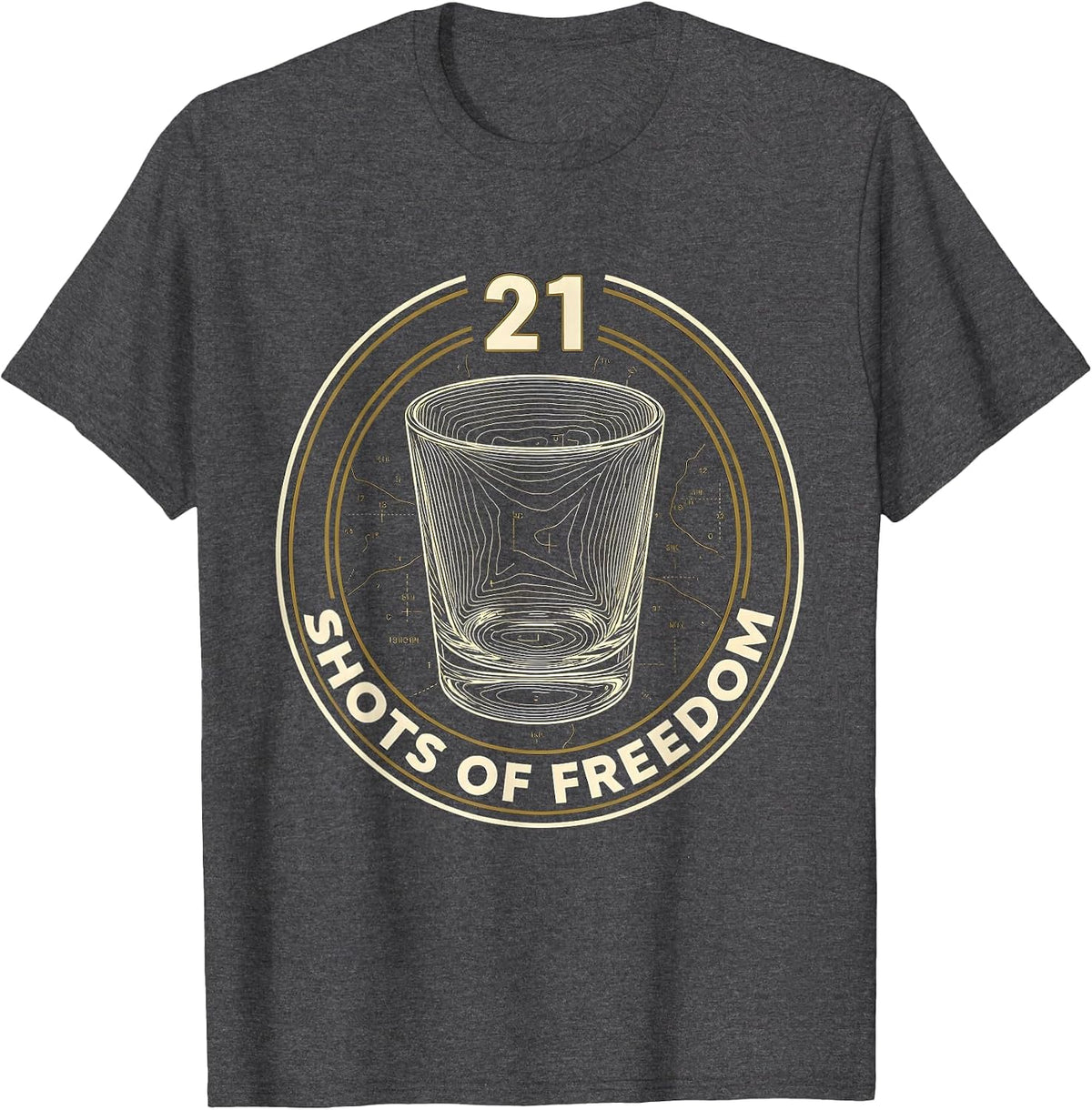 21 Shots of Freedom 21st Birthday Design T-Shirt - Dark Heather Grey