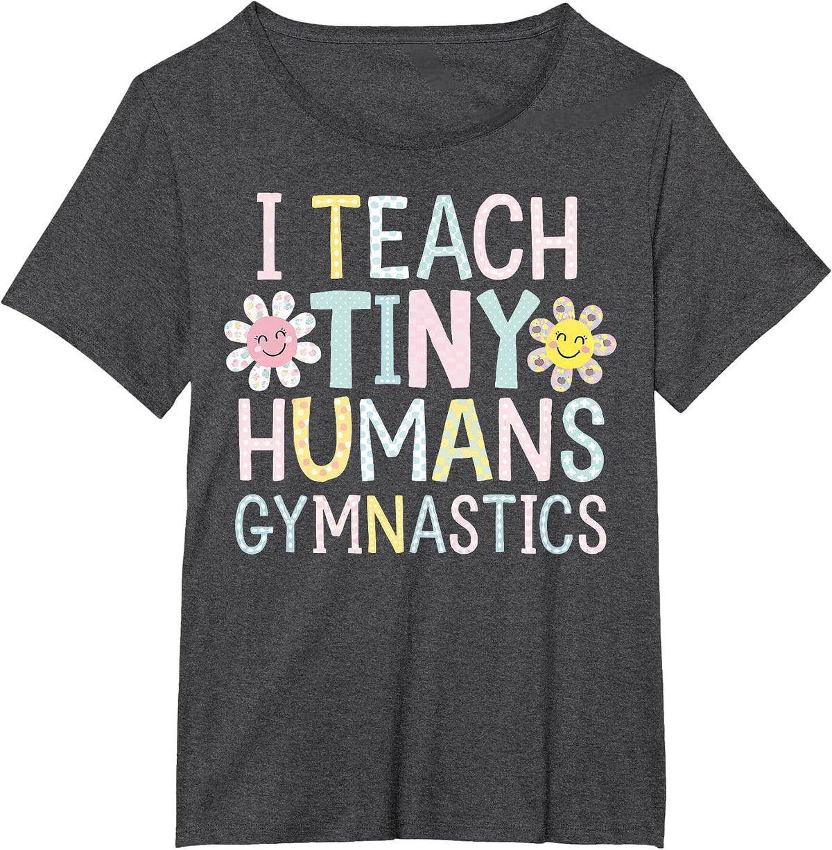 I Teach Tiny Humans Gymnastics T-Shirt - Dark Heather Grey