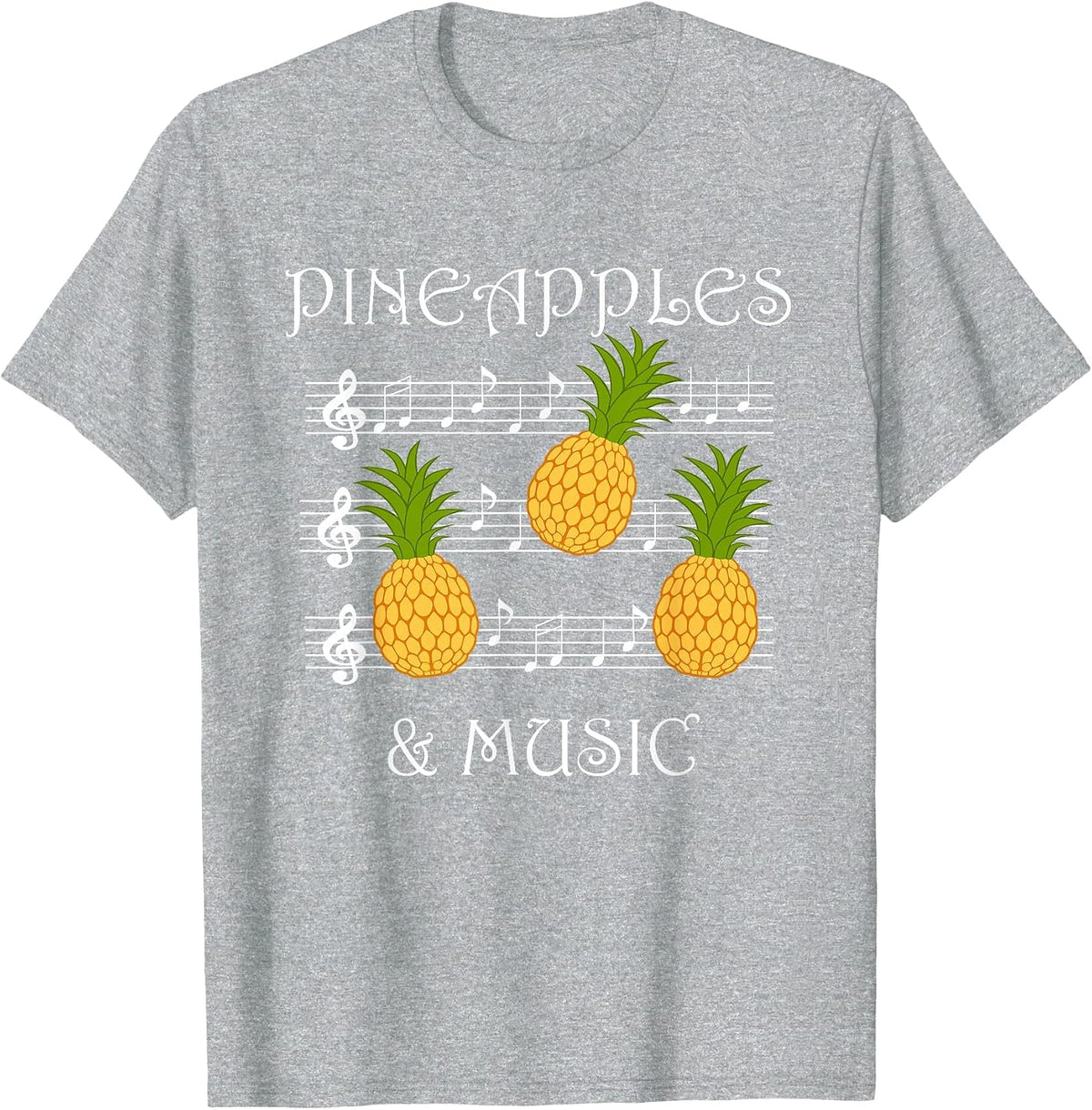 Pineapples and Music Clef Musician Teacher Fruits T-Shirt - Heather Grey