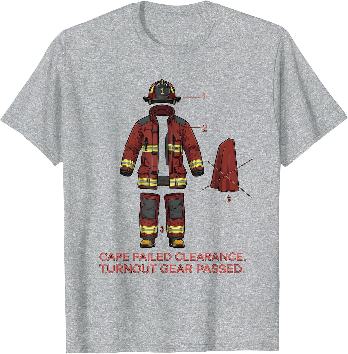 Men's Cape Failed Clearance Turnout Gear Passed Firefighter T-Shirt - Heather Grey
