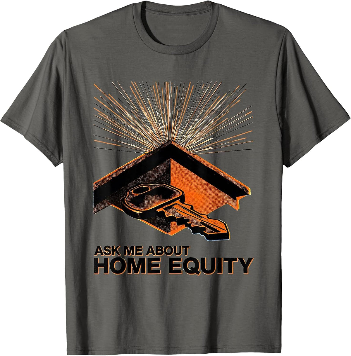 Men's Ask Me About Home Equity Funny Realtor Real Estate Agent T-Shirt - Asphalt Grey