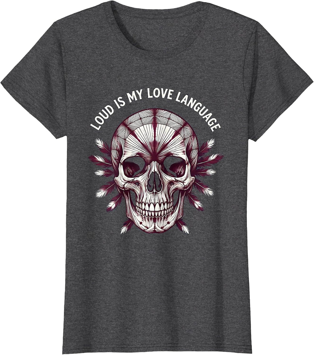 Women's Loud Is My Love Language Metal Music Design T-Shirt - Dark Heather Grey