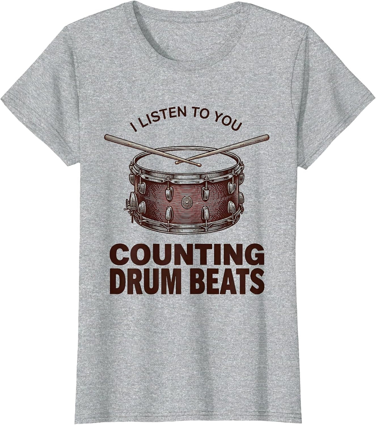 I Listen To You, Counting Drum Beats Funny Drummer T-Shirt - Heather Grey
