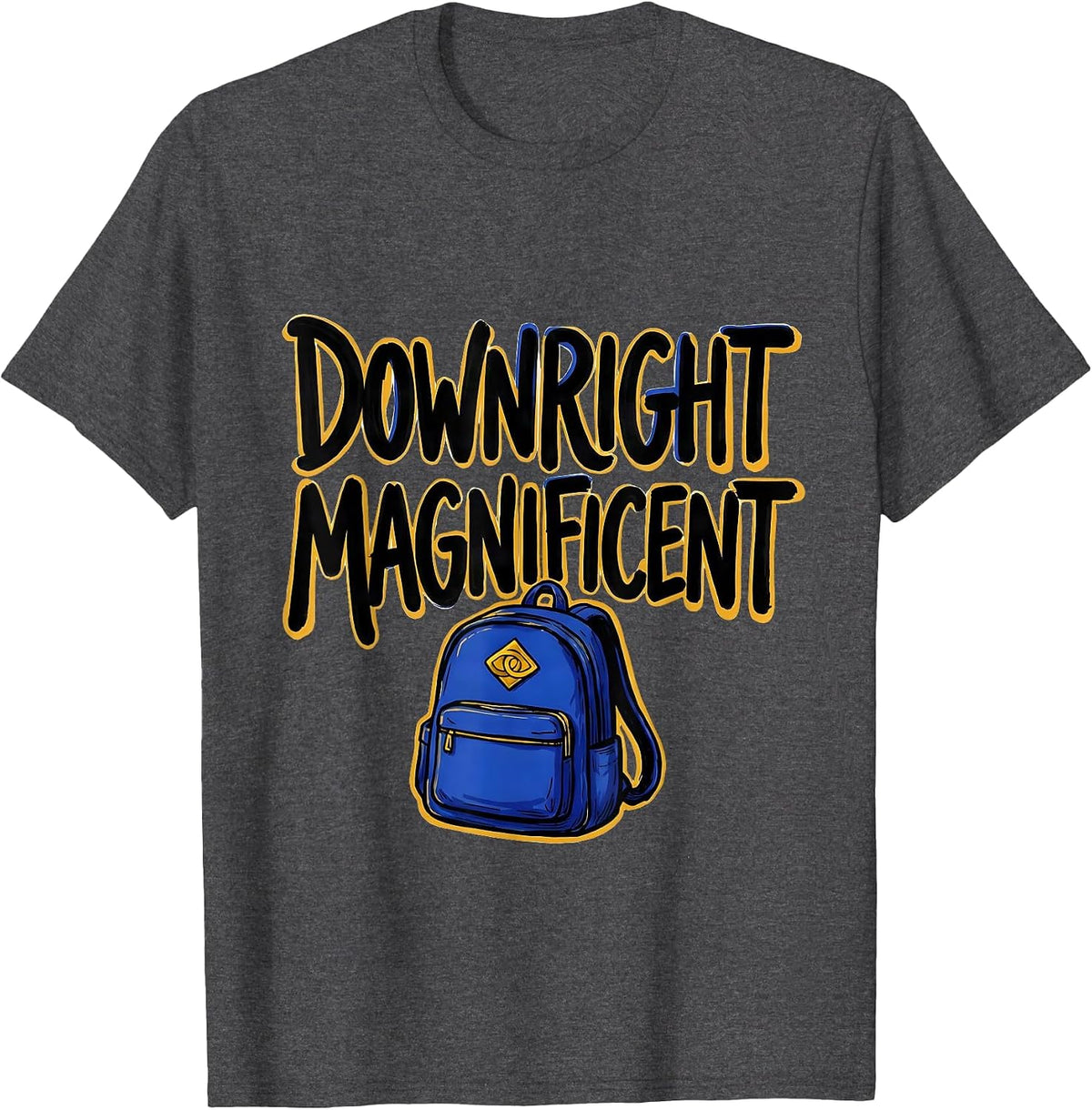 Downright Magnificent Sentimental Down Syndrome Awareness T-Shirt - Dark Heather Grey
